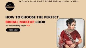 Read more about the article How to Choose the Perfect Bridal Makeup Look for Your Wedding Day 2026