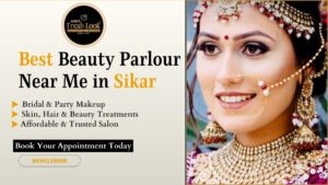Read more about the article Best Beauty parlour Near Sikar: Top Services Every Woman Should Try in