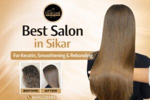 Read more about the article Best Salon in Sikar for Keratin, Smoothening & Rebonding