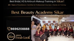 Read more about the article Best Beauty Academy Sikar for Bridal, HD & Airbrush Makeup Training