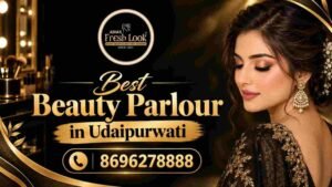 Best Beauty Parlour in Udaipurwati for Complete Beauty Care