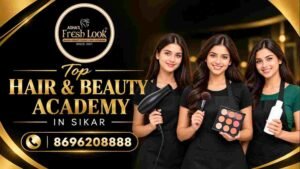 Read more about the article Top Hair and Beauty Academy in Sikar for Career Growth